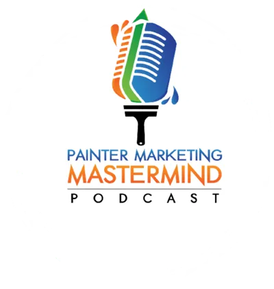 Painter Marketing Mastermind podcast artwork